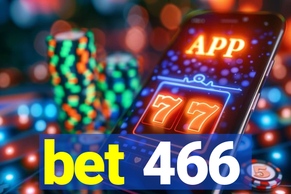 bet 466